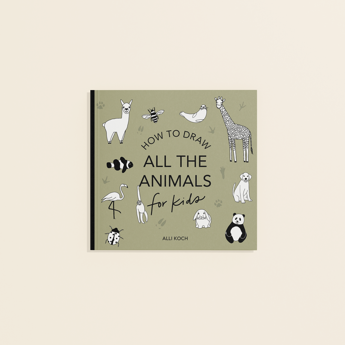 All The Animals: A Mini How to Draw Art Book for Kids