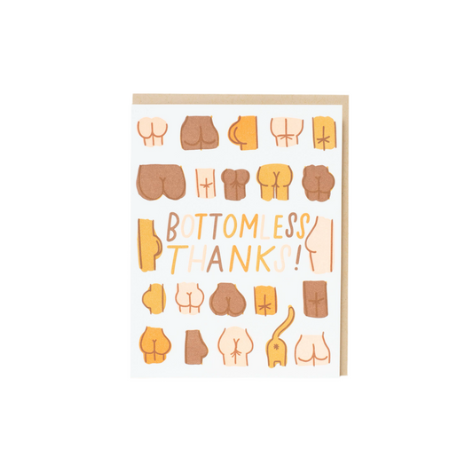 Bottomless Thanks Card