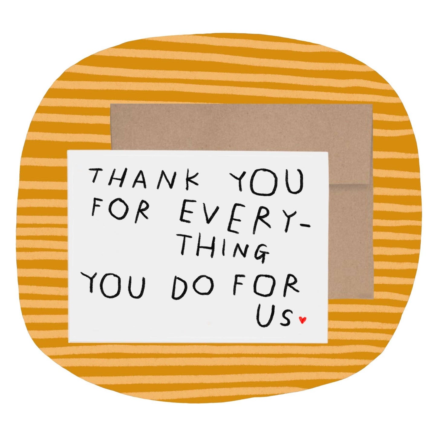 Thank You For Everything Greeting Card