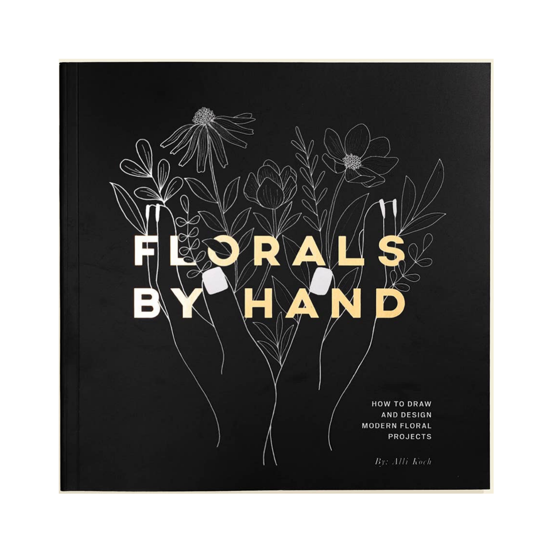 Florals By Hand: How to Draw Modern Floral Projects