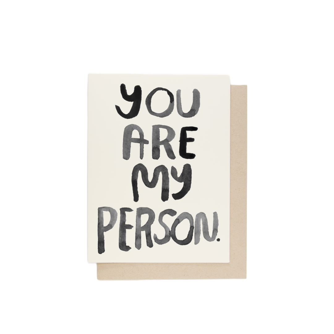 You Are My Person Card