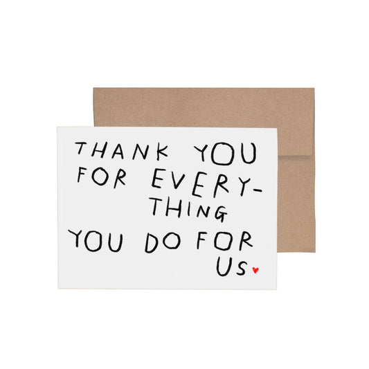 Thank You For Everything Greeting Card